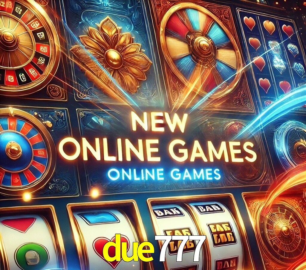 Novos Jogos no due777